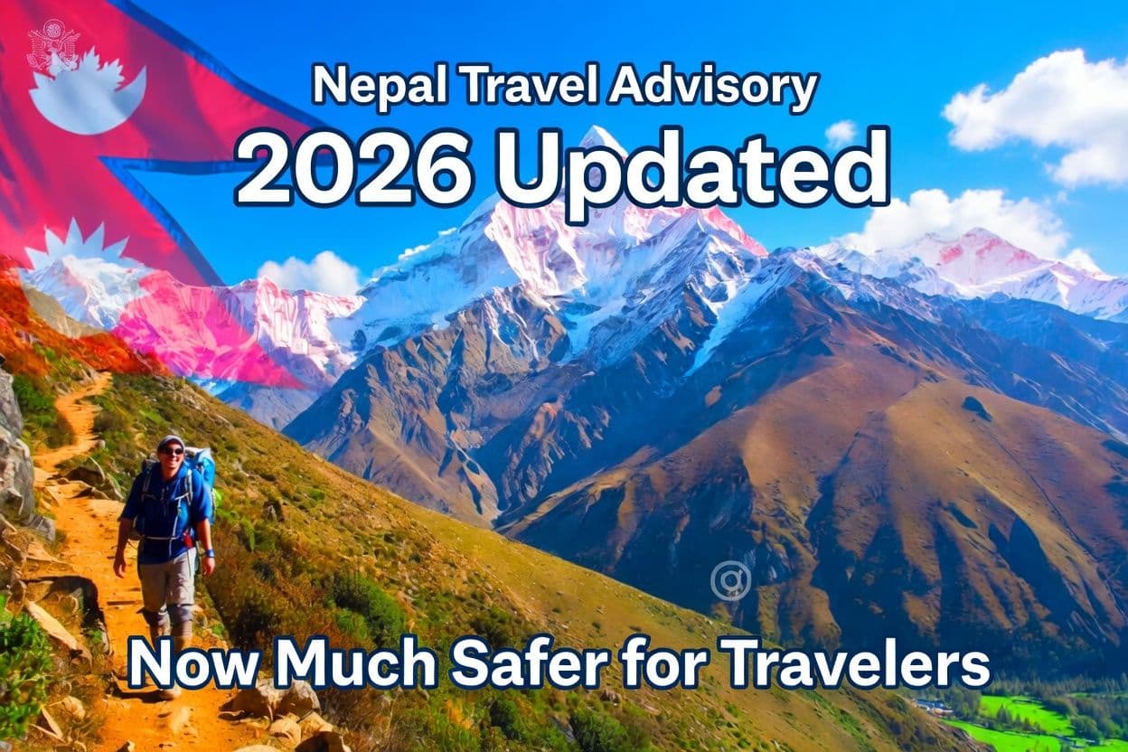 Nepal Travel Advisory (April 2026) - What It Actually Means for Travelers