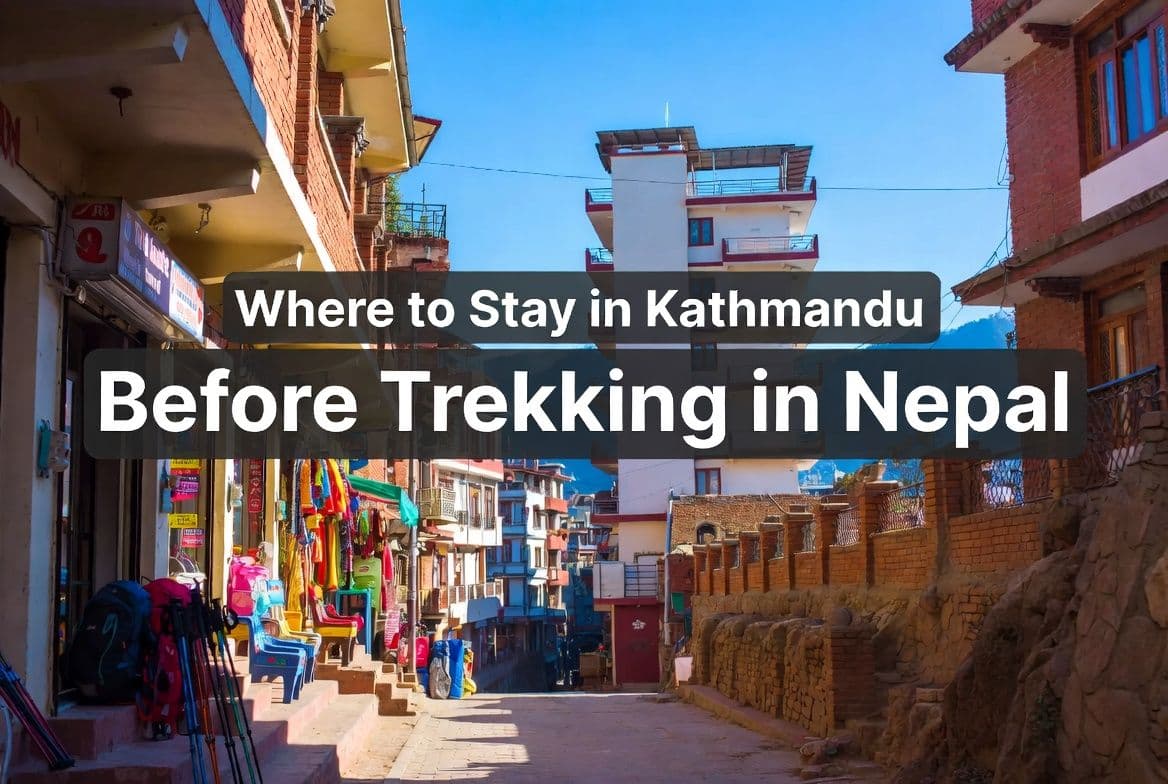 Where to Stay in Kathmandu Before Trekking in Nepal ?